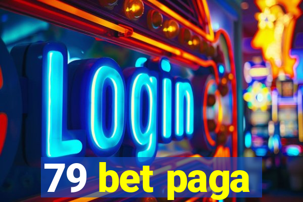 79 bet paga